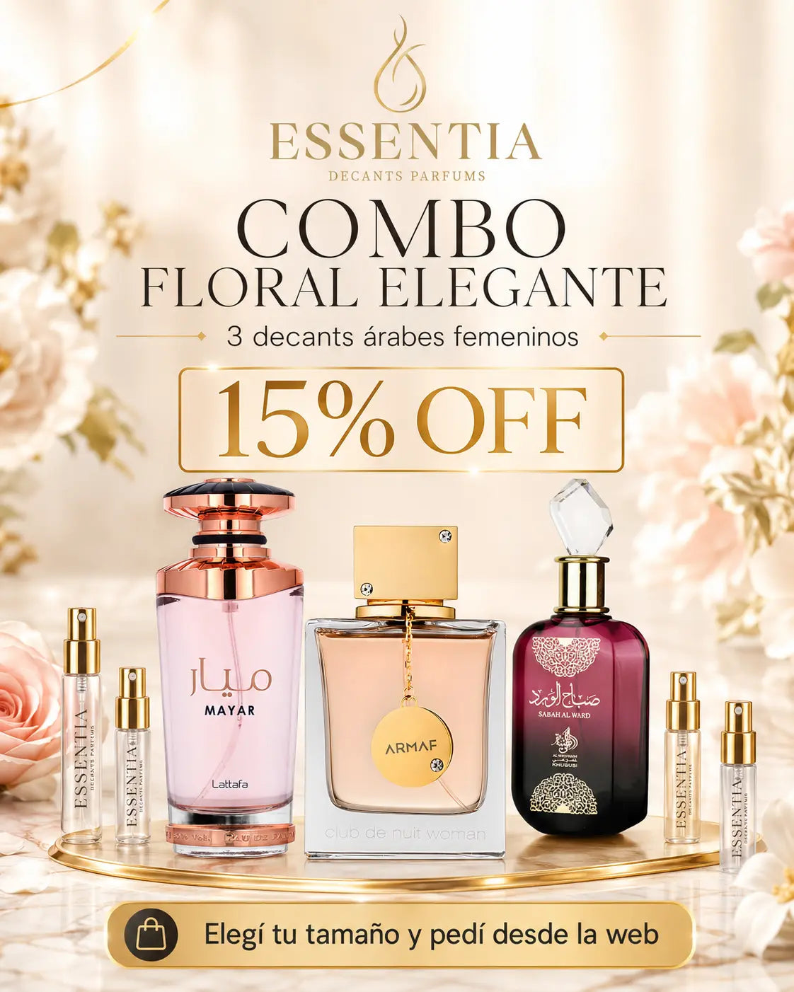 Combo Floral Elegante de decants árabes femeninos ESSENTIA con Sabah Al Ward, Mayar y Club de Nuit Woman